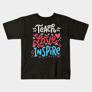 Teach Love Inspire Teacher School Pre K Kindergarten English Kids T-Shirt